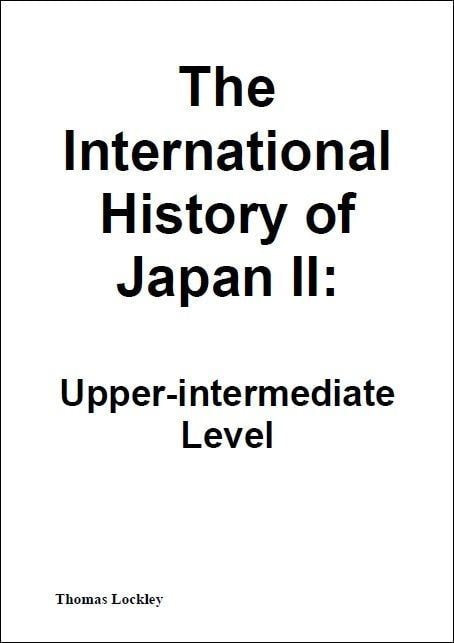 The International History of Japan Ⅱ: Upper-intermediate Level表紙